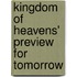 Kingdom of Heavens' Preview for Tomorrow