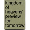 Kingdom of Heavens' Preview for Tomorrow by Peter Zimberg
