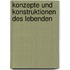 Konzepte Und Konstruktionen Des Lebenden