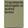 L'inquietante Etrangete Et Autres Textes by Sigmund Freud