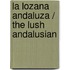 La Lozana Andaluza / The Lush Andalusian