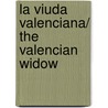 La Viuda Valenciana/ The Valencian Widow door Felix Lope de Vega