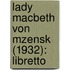Lady Macbeth Von Mzensk (1932): Libretto