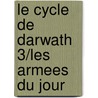 Le Cycle De Darwath 3/Les Armees Du Jour door Barbara Hambly