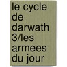 Le Cycle De Darwath 3/Les Armees Du Jour by Barbara Hambly