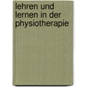 Lehren Und Lernen In Der  Physiotherapie door Beate Klemme