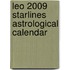 Leo 2009 Starlines Astrological Calendar