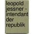 Leopold Jessner - Intendant der Republik
