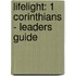 Lifelight: 1 Corinthians - Leaders Guide