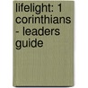 Lifelight: 1 Corinthians - Leaders Guide door Milton Rudnick