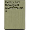 Literary and Theological Review Volume 4 by Leonard Woods