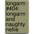 Longarm #404: Longarm and Naughty Nellie