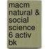 Macm Natural & Social Science 6 Activ Bk