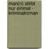 Man(N) Stirbt Nur Einmal - Kriminalroman
