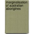 Marginalisation of Australian Aborigines