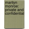 Marilyn Monroe: Private and Confidential door Michelle Morgan