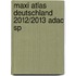 Maxi Atlas Deutschland 2012/2013 Adac Sp