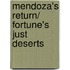 Mendoza's Return/ Fortune's Just Deserts