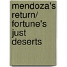 Mendoza's Return/ Fortune's Just Deserts door S. Crosby