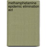 Methamphetamine Epidemic Elimination Act by United States Congressional House