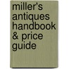 Miller's Antiques Handbook & Price Guide door Judith Miller