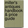 Miller's Antiques Handbook & Price Guide by Judith Miller