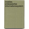 Mobiles ortsbasiertes Informationssystem door Dreher Björn