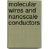 Molecular Wires And Nanoscale Conductors