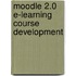 Moodle 2.0 E-Learning Course Development