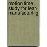 Motion Time Study for Lean Manufacturing door Jim R. Stewart