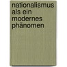 Nationalismus als ein modernes Phänomen by Rushena Abduramanova