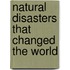 Natural Disasters That Changed The World