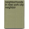 Neighborhoods in New York City: Neighbor door Books Llc