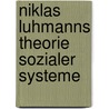 Niklas Luhmanns Theorie sozialer Systeme door Claudia Müller