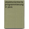 Objektorientierte Programmierung in Java door Alexander Niemann