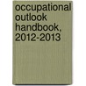 Occupational Outlook Handbook, 2012-2013 by Kathryn Kraemer Troutman