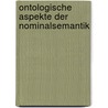 Ontologische Aspekte der Nominalsemantik by Rolf Mayer