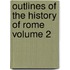 Outlines of the History of Rome Volume 2