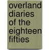 Overland Diaries of the Eighteen Fifties door Onbekend