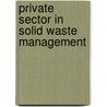 Private Sector In Solid Waste Management door Salha Kassim