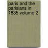 Paris and the Parisians in 1835 Volume 2 door Frances Milton Trollope