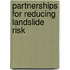 Partnerships for Reducing Landslide Risk