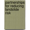 Partnerships for Reducing Landslide Risk by Subcommittee National Research Council