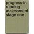 Progress in Reading Assessment Stage One