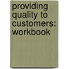 Providing Quality to Customers: Workbook by Bpp Learning Media