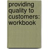 Providing Quality to Customers: Workbook door Bpp Learning Media