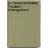 Prozessorientiertes (Kosten-) Management door Robert Zepnik