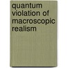 Quantum Violation of Macroscopic Realism by Johannes Kofler