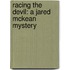 Racing The Devil: A Jared Mckean Mystery