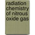 Radiation Chemistry of Nitrous Oxide Gas